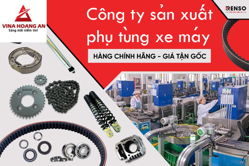 Công ty sản xuất phụ tùng xe máy – Đối tác đáng tin cậy
